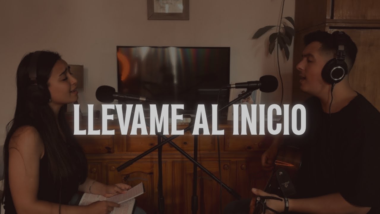 “Llévame hasta el inicio” Nada más [cover] 
