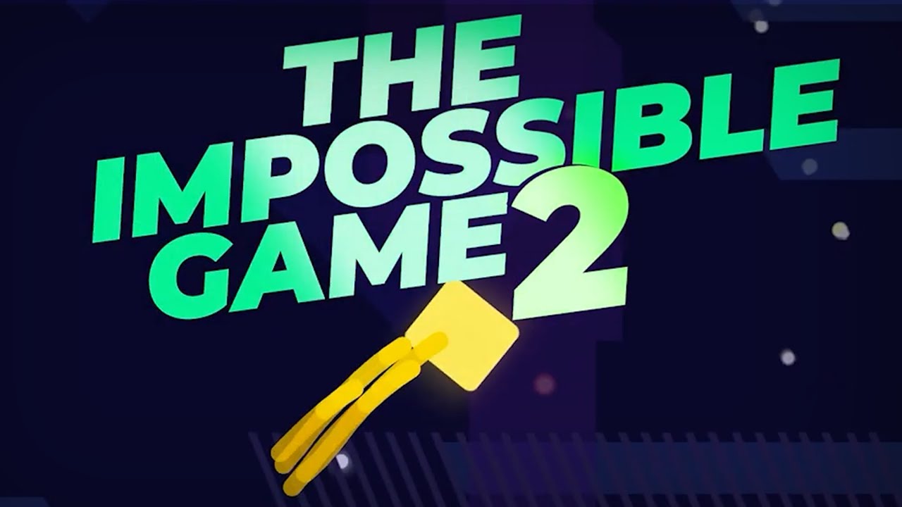 THE IMPOSSIBLE GAME 2... ВЫШЛА?