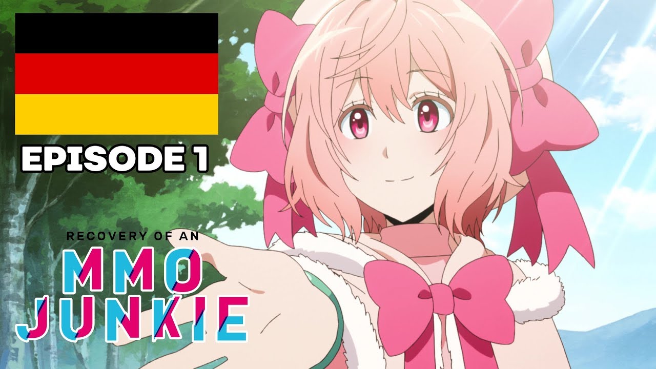 Recovery of an MMO Junkie - Folge 1 (Deutsch/Ger Dub)