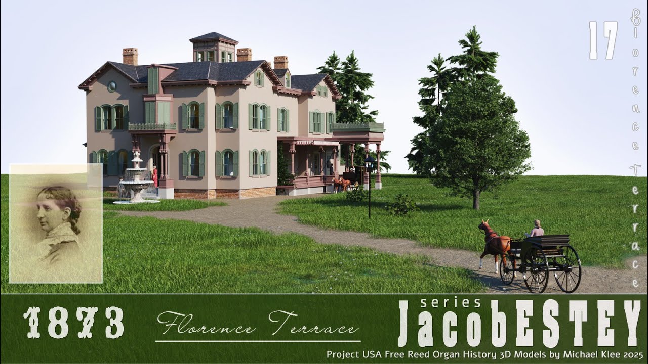 Jacob Estey Story (series) PART 17 - The Florence Terrace - Julius Jacob Estey & Florence Carpenter