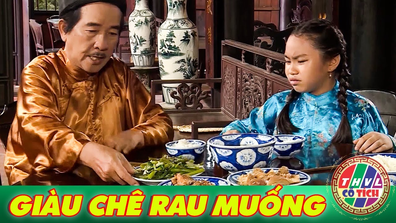 CỔ TÍCH MỚI 2026 | GIÀU CHÊ RAU MUỐNG | CỔ TÍCH VIỆT NAM HAY NHẤT 2026