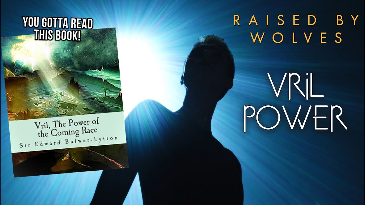 Raised By Wolves | Vril Power