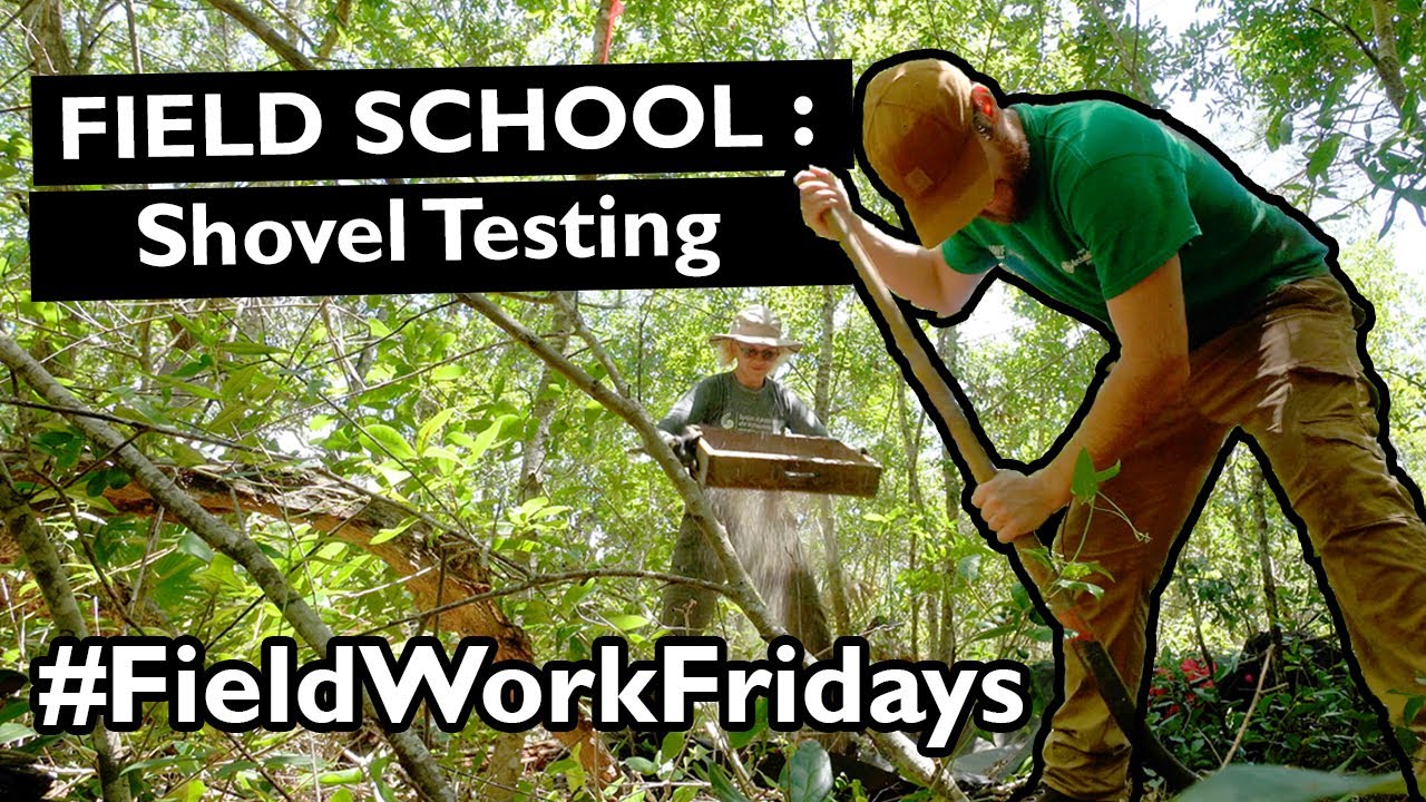 Field School: Shovel Testing 