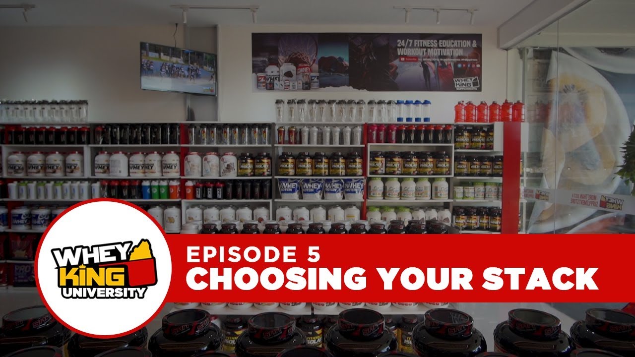 WHEY KING University Episode #5 - Choosing your STACK!