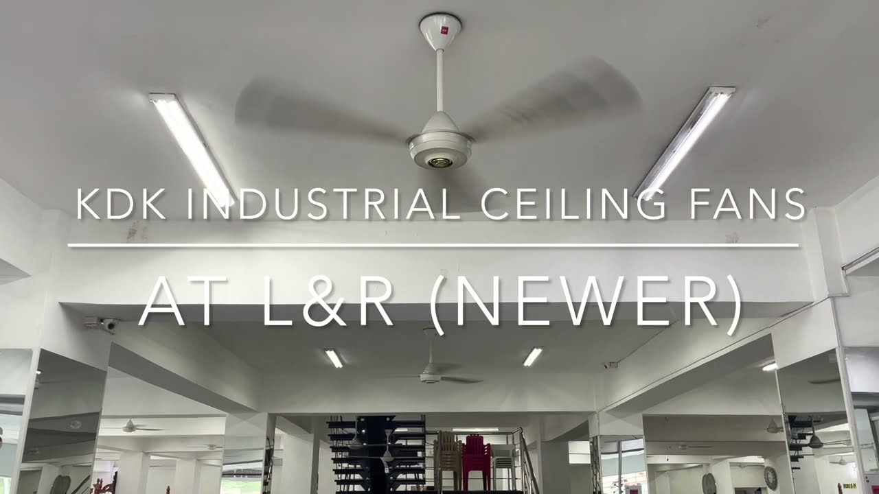 KDK Industrial Ceiling Fans At L&R (Newer)