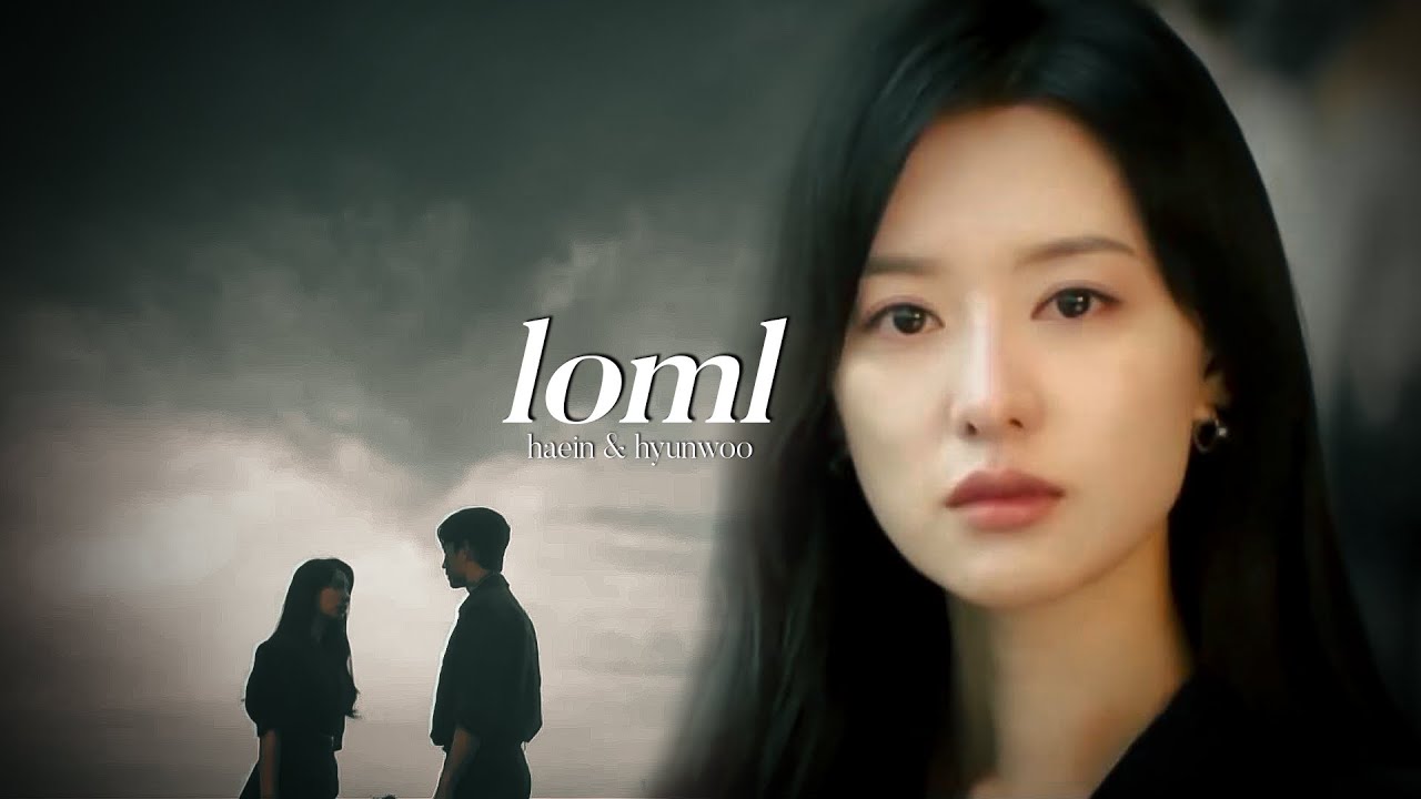 “you said i’m the love of your life” hong haein & baek hyunwoo | loml [queen of tears]