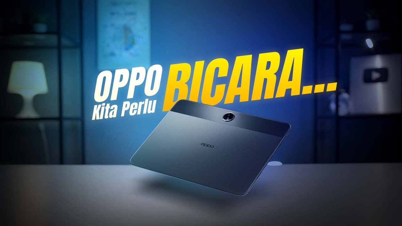 OPPO, Kita Perlu Bicara ... | Review OPPO Pad Neo