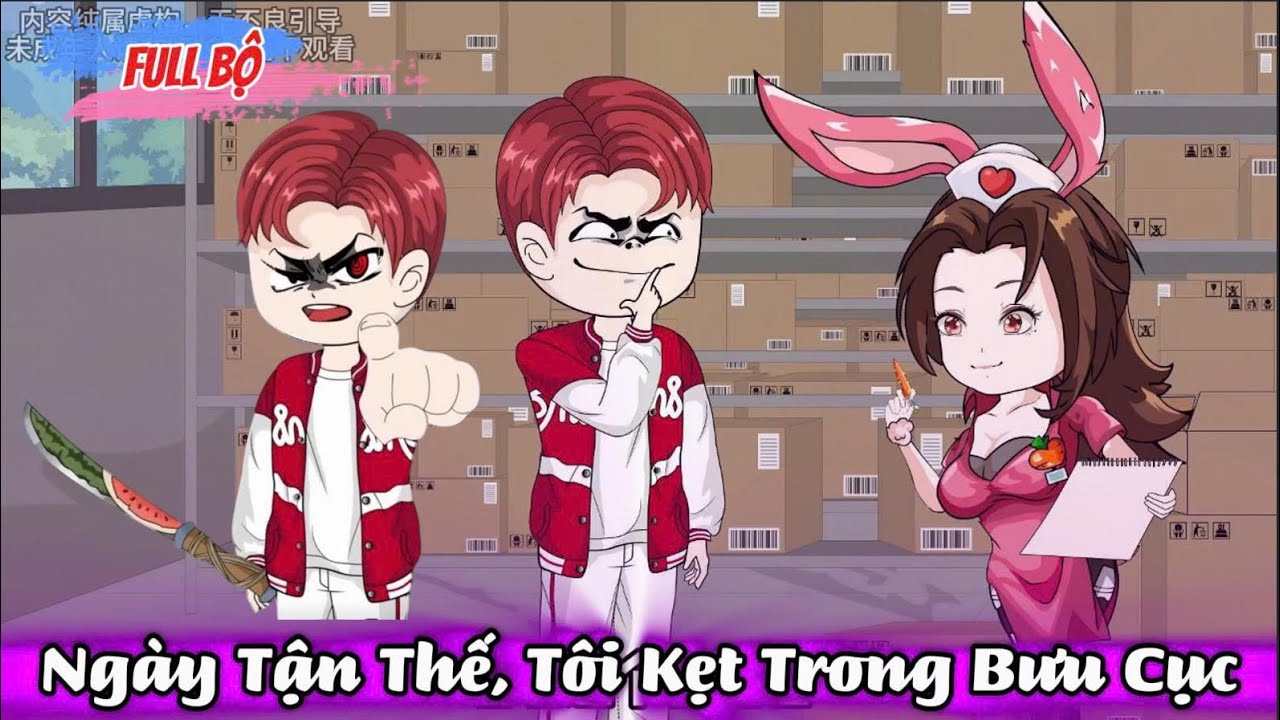 Full Bộ Có Kết : Ngày Tận Thế, Tôi Kẹt Trong Bưu Cục - Nu Nu Sub