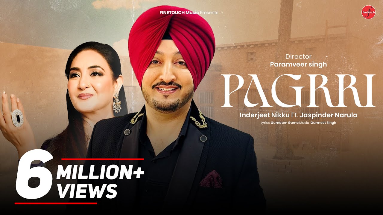 Pagrri | Inderjeet Nikku Ft. Jaspinder Narula |  @FinetouchMusic  | Paramveer Singh | Gurmeet Singh