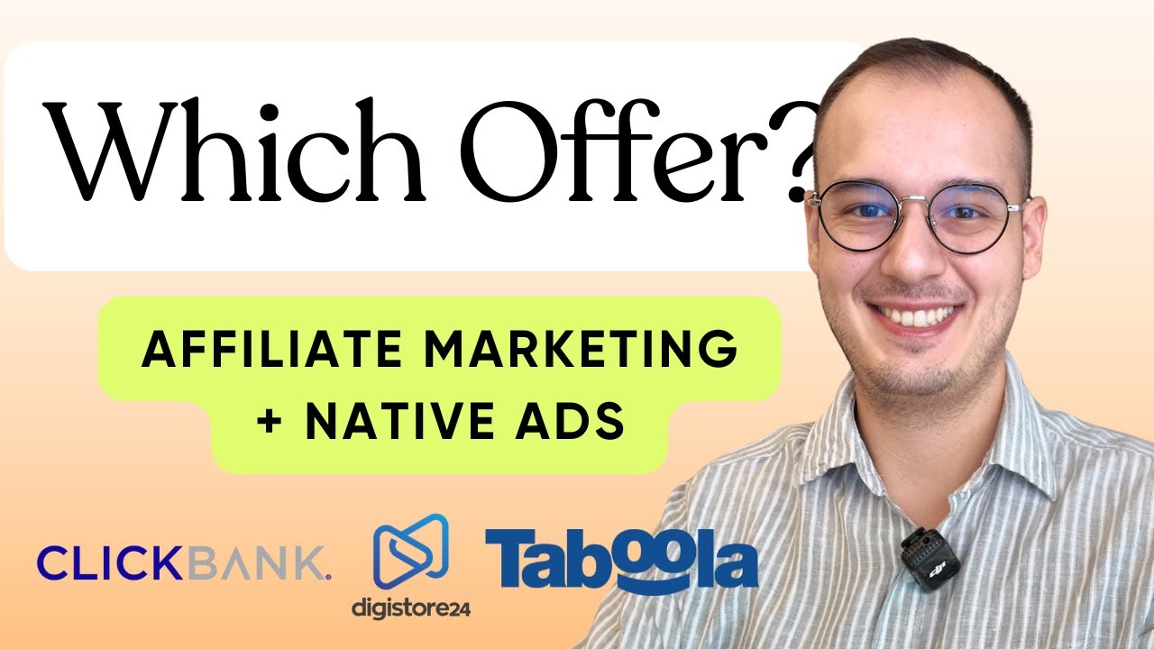 How to Pick Affiliate Offers for Native Ads [Affiliate Marketing Edition]