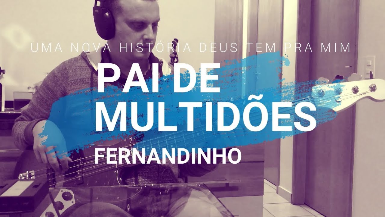 Pai de Multid&otilde;es - Fernandinho - Baixo Cover - Fagner Bass