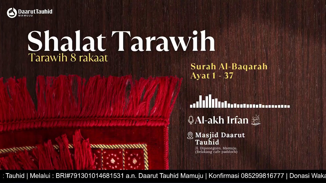 1 Ramadhan 1447 H | Shalat Tarawih | Al-Baqara Ayat 1-37 | Al-Akh Irfan حفظه الله