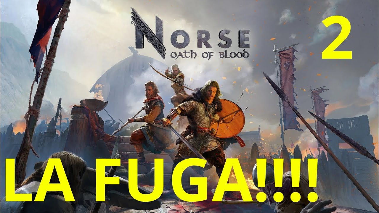 NORSE OATH OF BLOOD (GAMEPLAY ITA) LA FUGA! #2