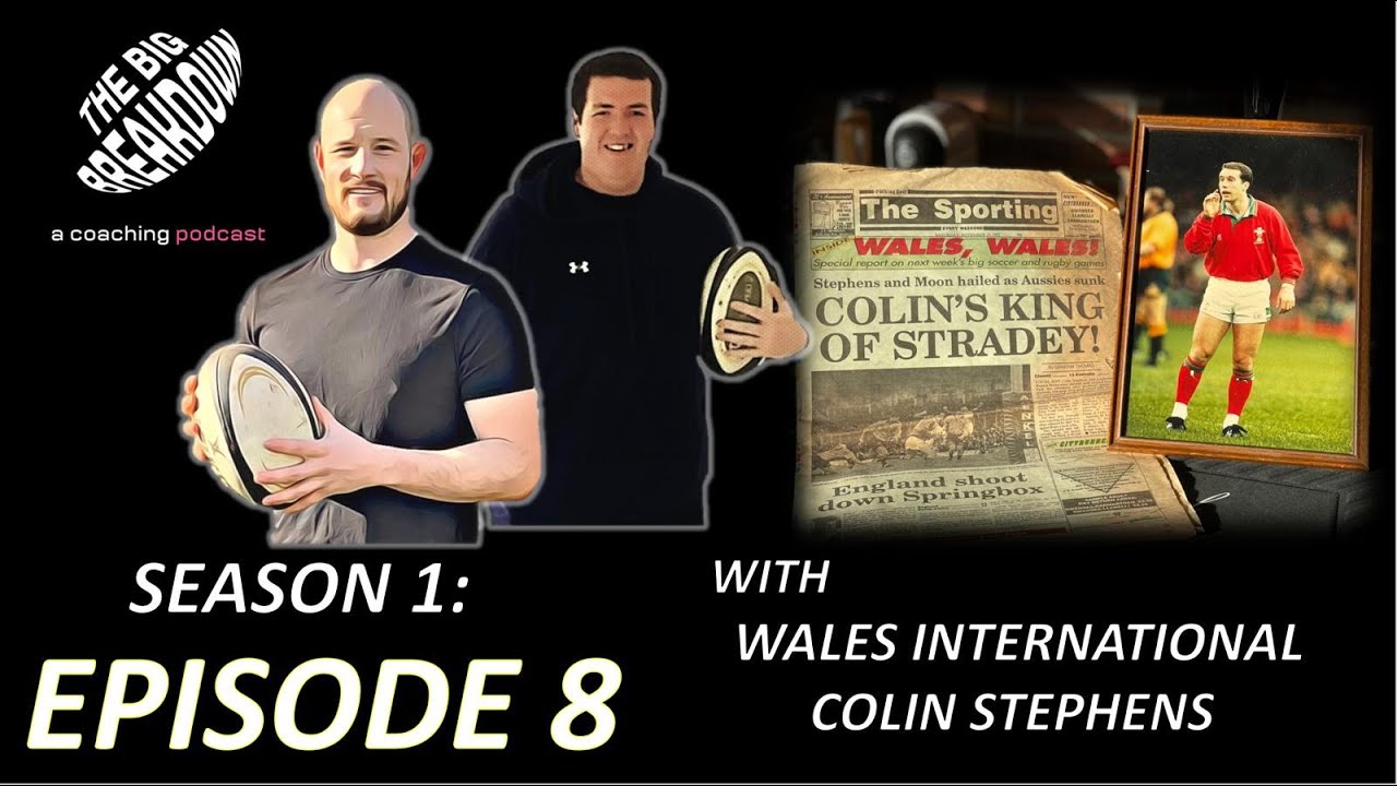 Amateurism to Professionalism: A Coaching Journey with Colin Stephens - The Big Breakdown Podcast #8