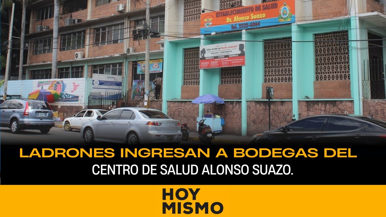Ladrones ingresan a bodegas del Centro de Salud Alonso Suazo en Tegucigalpa.