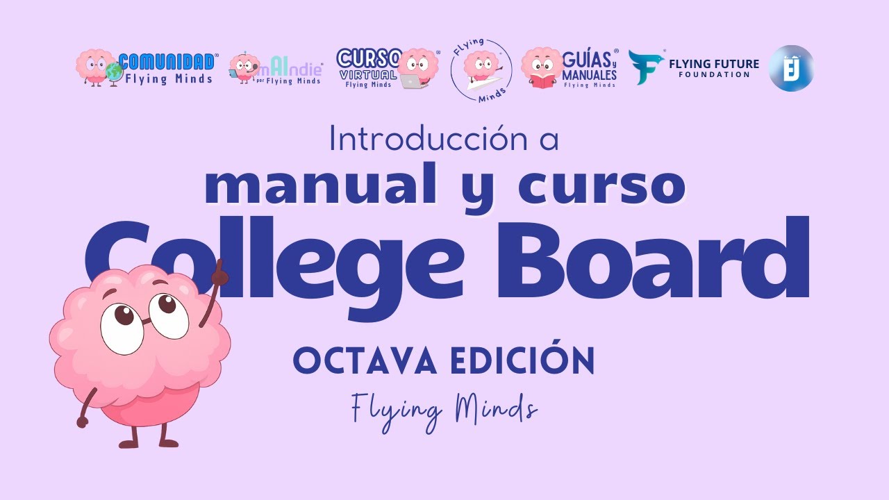 ¡Ve este video si compraste el manual y/o el curso College Board Flying Minds segunda edición!