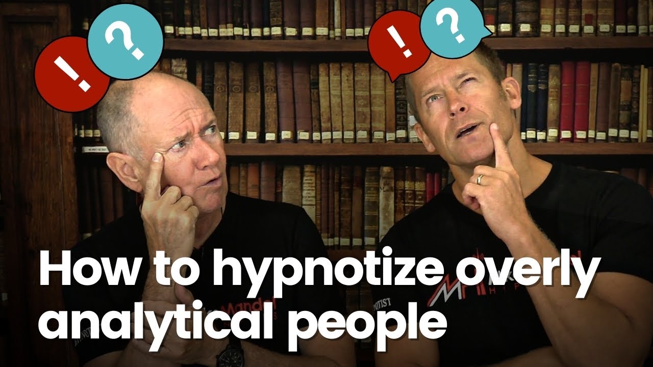 How To Hypnotize Analytical Subjects