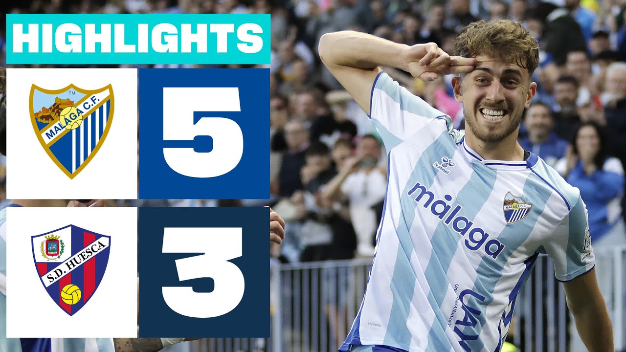 MÁLAGA CF 5 - 3 SD HUESCA | RESUMEN LALIGA HYPERMOTION