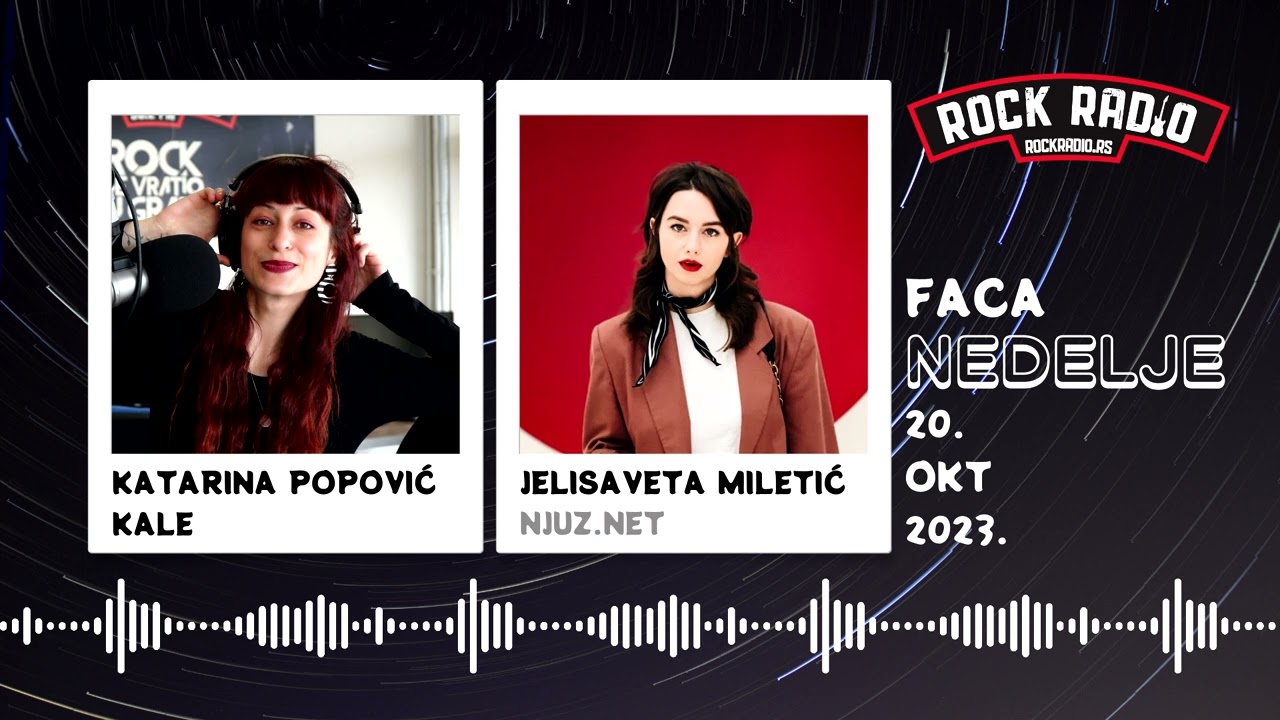 Faca nedelje: JELISAVETA MILETIĆ / Njuz.net (Rock Radio, 20.10.2023)