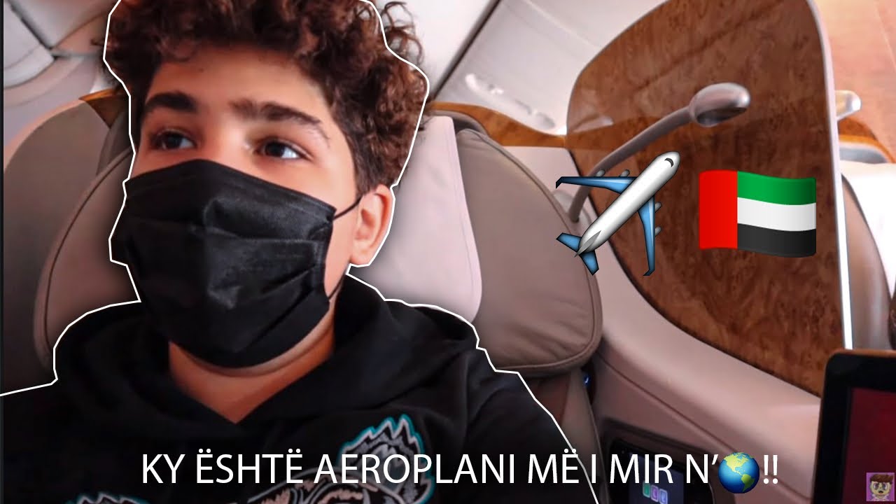 4 ORË NË AEROPLAN!!! RRUGES PER DUBAI...