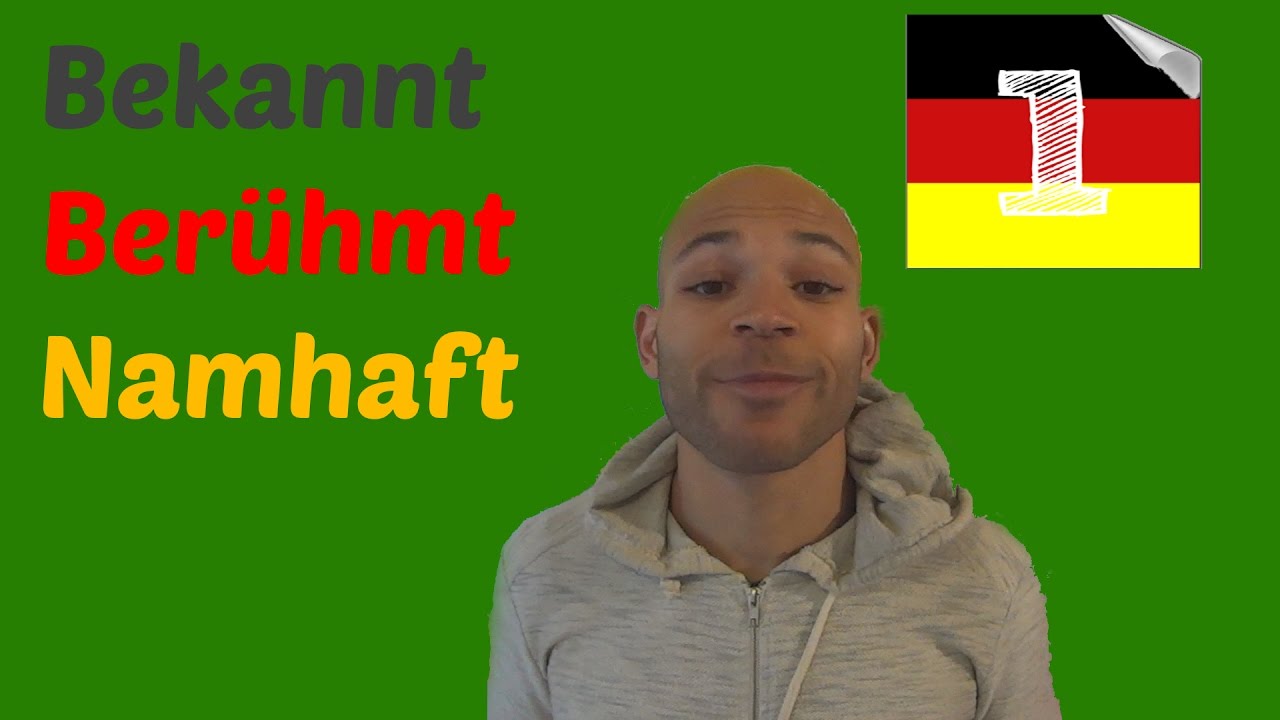 Bekannt, Ber&uuml;hmt, Namhaft- 
