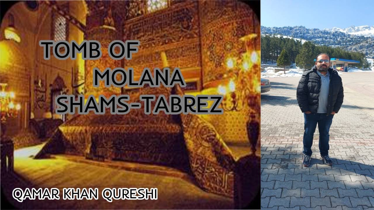 Molana Shams-Tabrez Tomb, Konya | Turkey