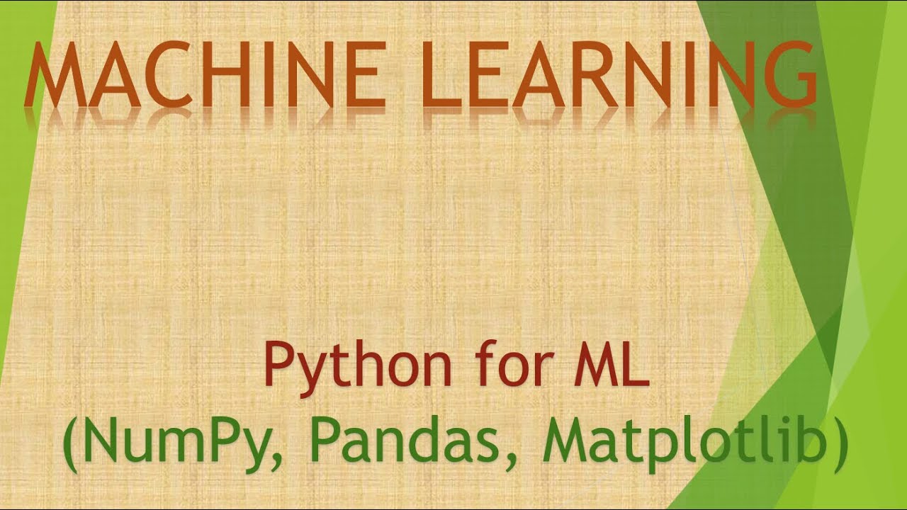 1 Python for ML - NumPy, Pandas, Matplotlib