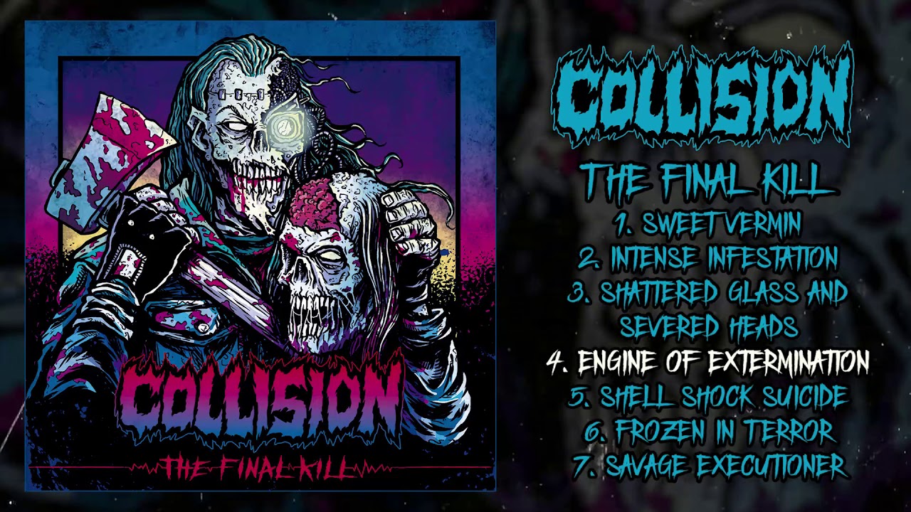 Collision - The Final Kill FULL ALBUM (2020 - Grindcore / Thrash Metal / Hardcore Punk)