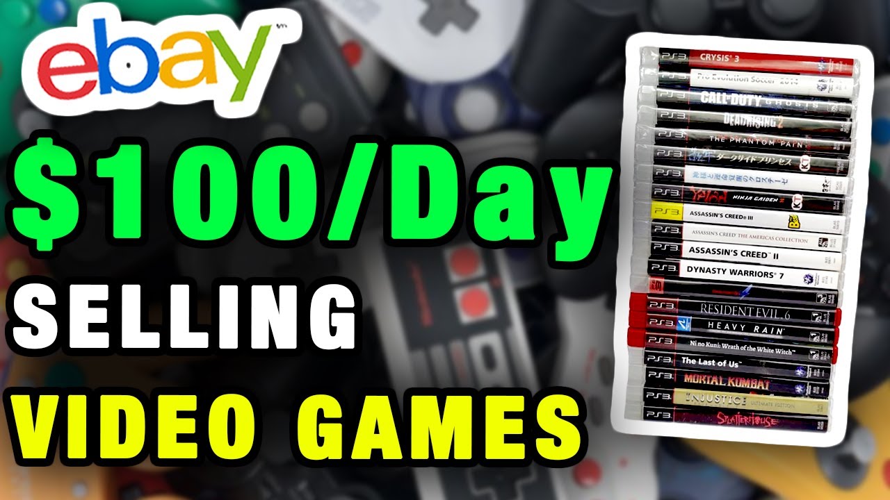 How To Make $100 A Day Selling Video Games On Ebay