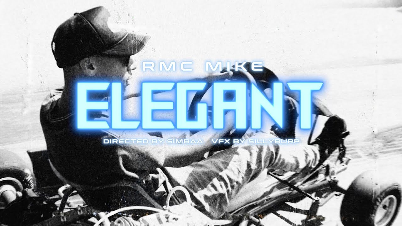 RMC Mike - Elegant (Official Video)