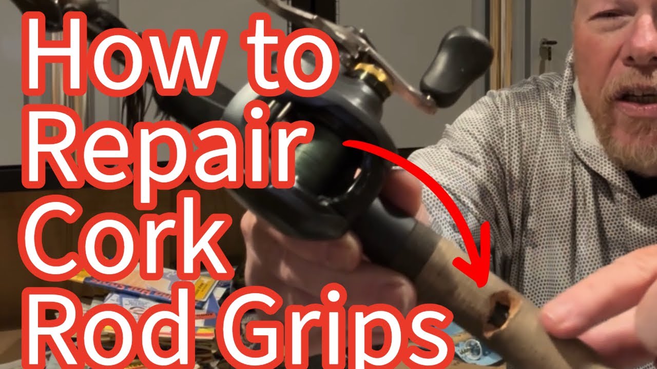 How to Repair Cork Rod Handles 
