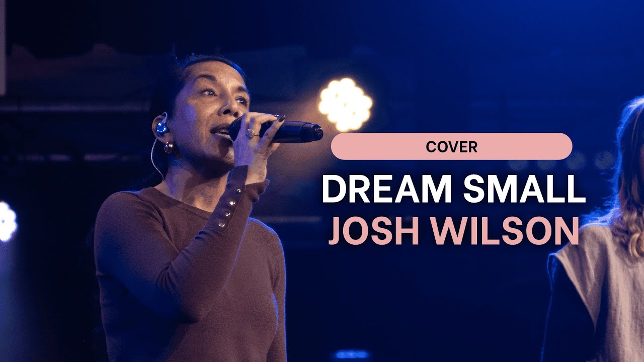 Josh Wilson - Dream Small (cover) | Upstream
