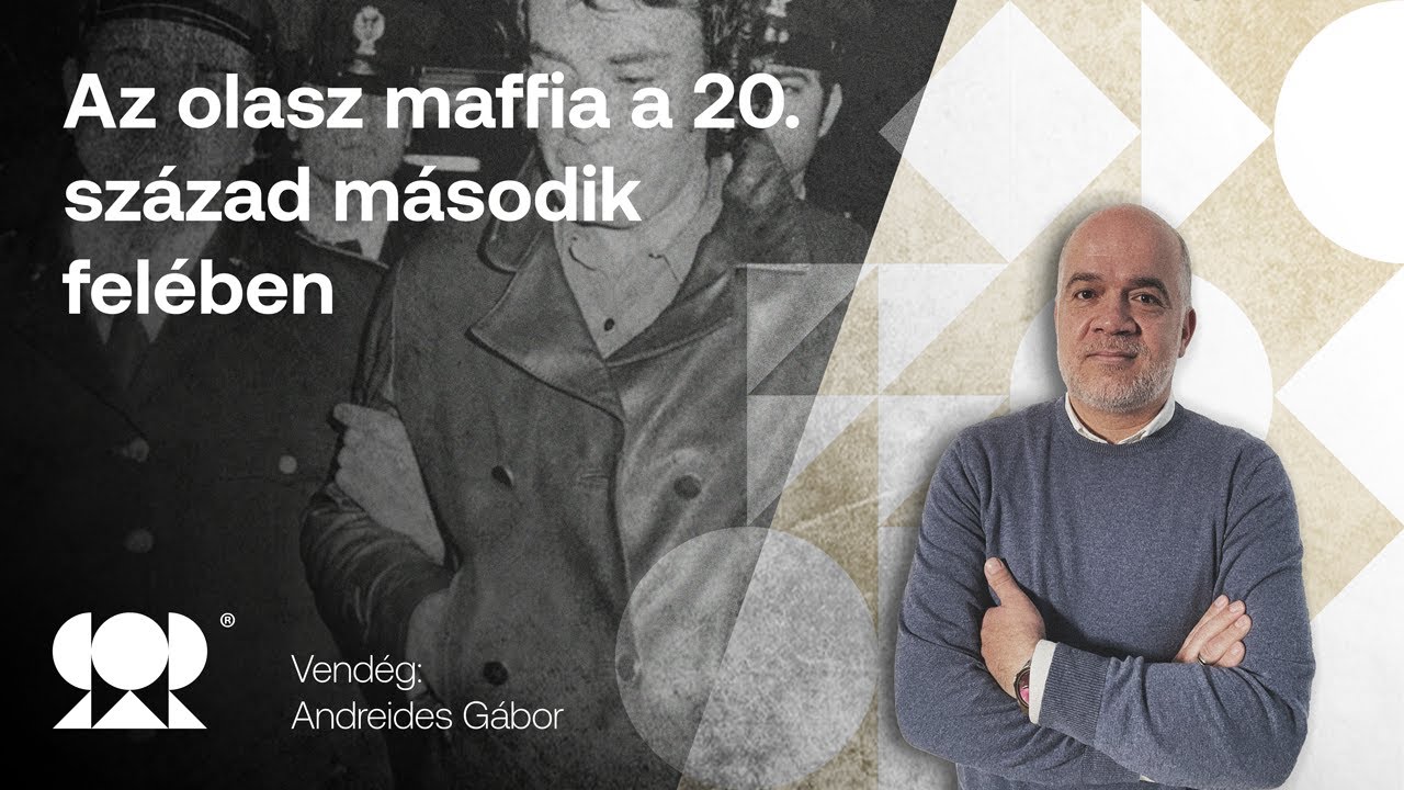 Andreides Gábor: Az olasz maffia a 20. század második felében - Ratio Podcast