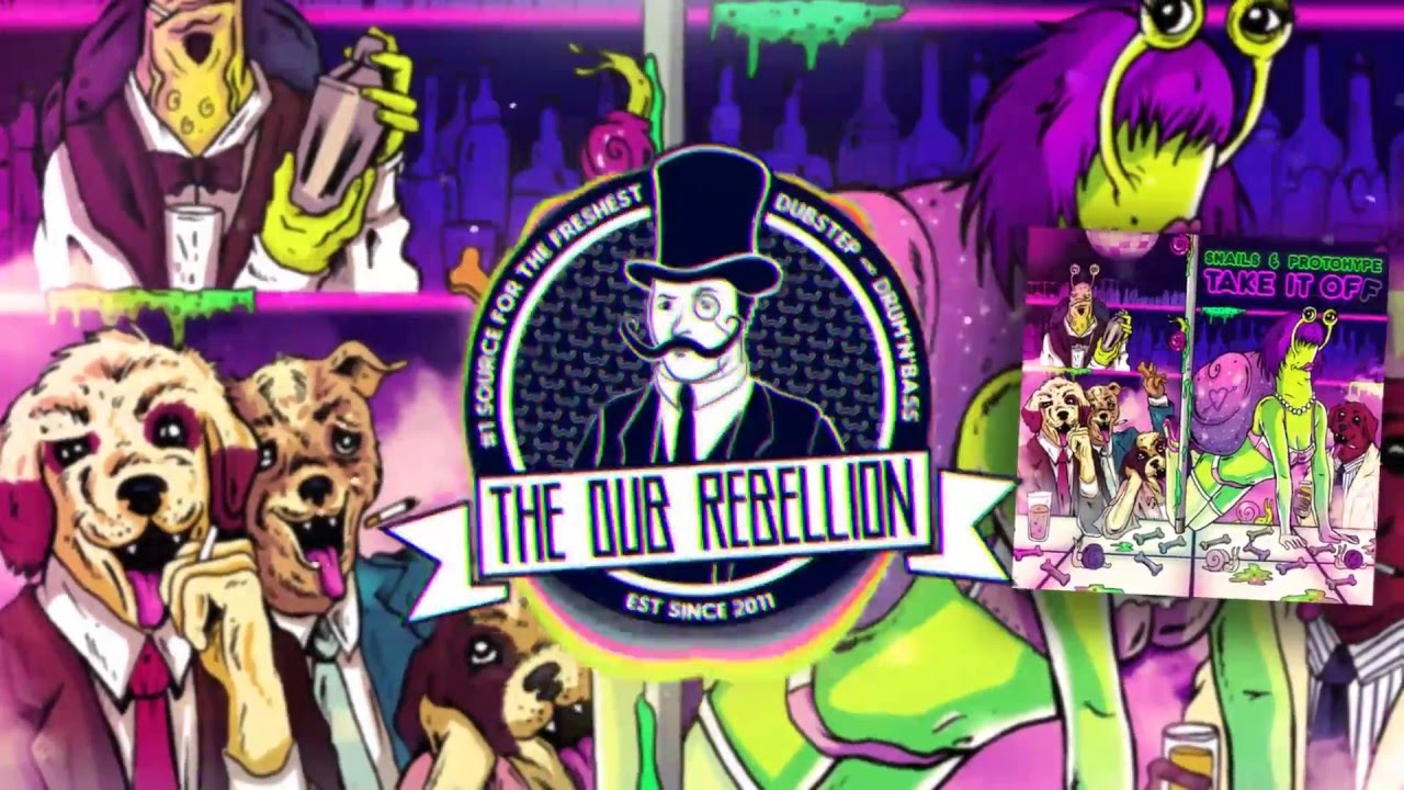 Snails x Protohype - Take It Off