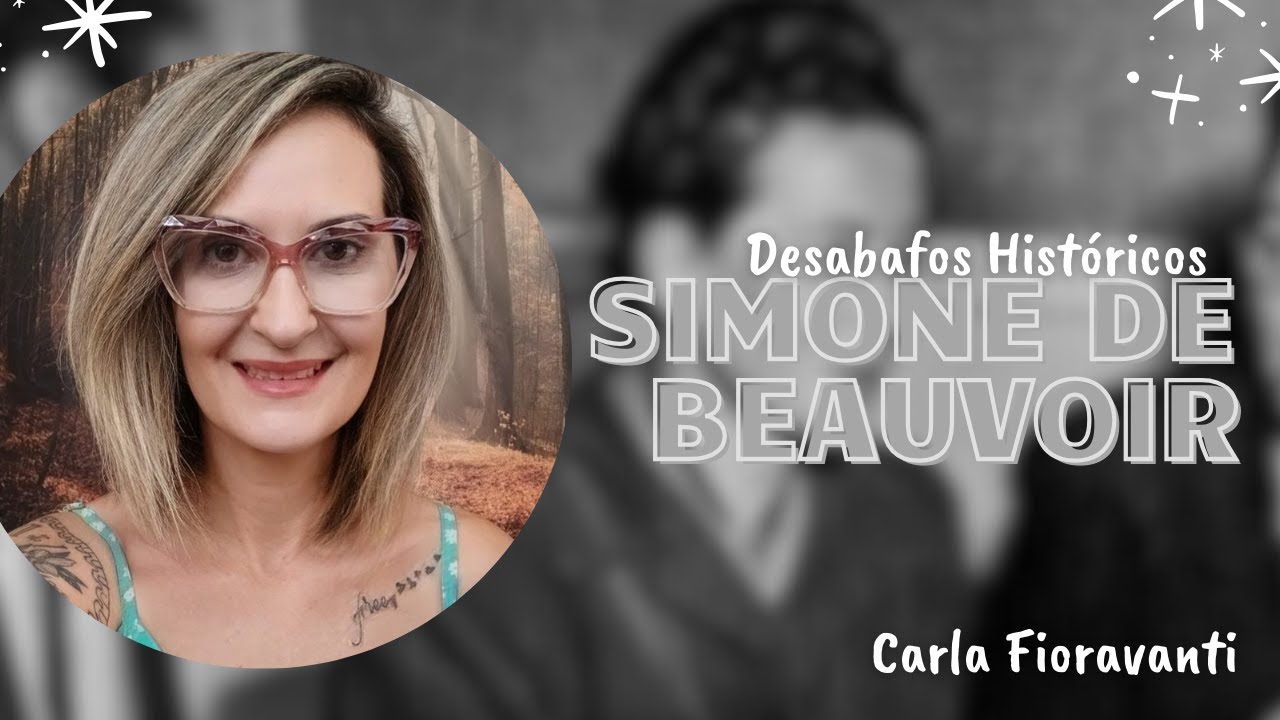 Desabafos Históricos - O amor live de Simone de Beauvoir e Sartre