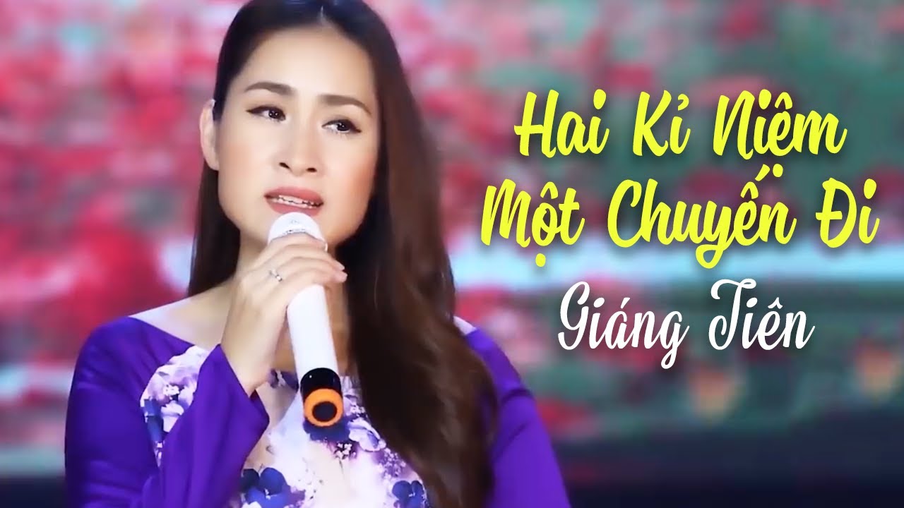 Hai Kỉ Niệm Một Chuyến Đi - Giáng Tiên | OFFICIAL MV