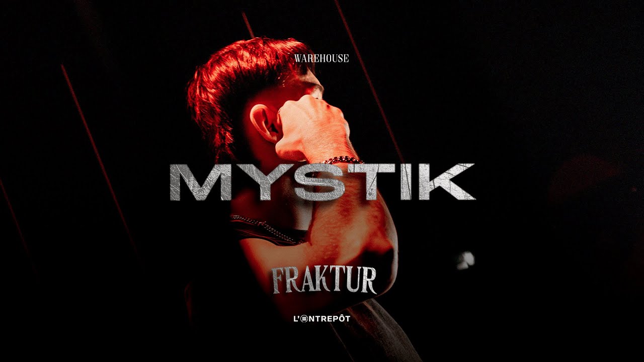 FRAKTUR Presents : MYSTIK (L'Entrepôt Club, Bordeaux)
