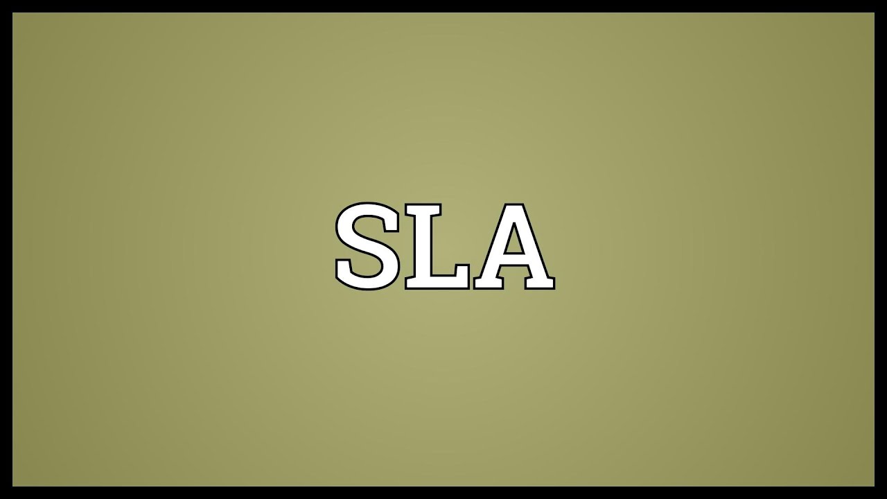 SLA Meaning