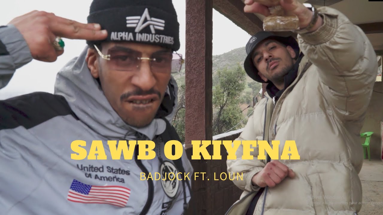 Badjock - Sawb o Kiyfna feat. LOUN ( Official Music Video )