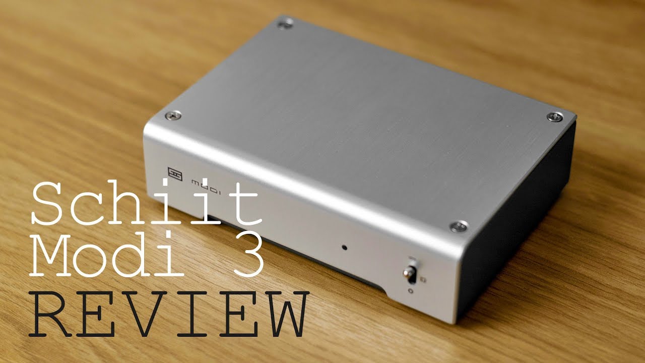 Schiit Modi 3 review
