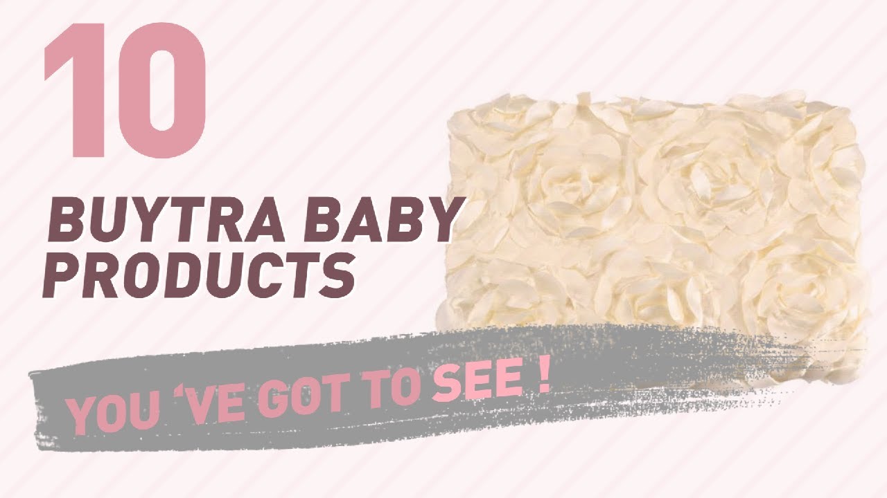 Buytra Baby Products Video Collection // New & Popular 2017