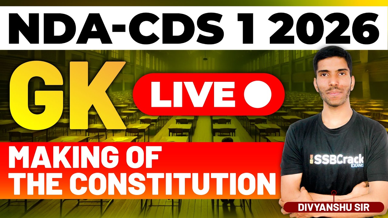 NDA & CDS 1 2026 Exam GK Live - Making of the Indian Constitution