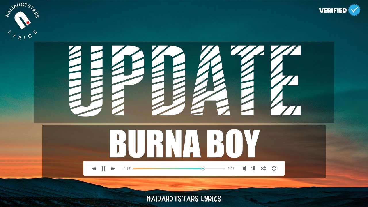 Burna Boy - Update Lyrics (Official Lyrics)