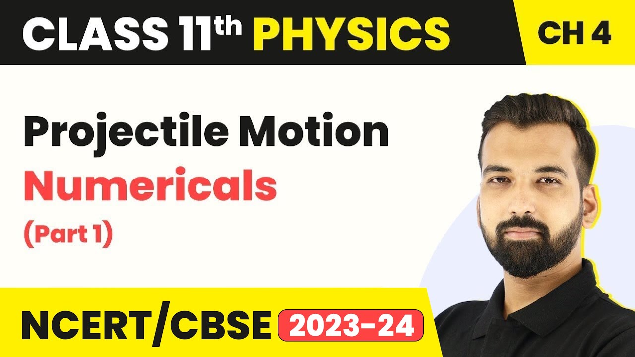 Projectile Motion Numericals (Part 1) - Motion in a Plane | Class 11 Physics Chapter 4