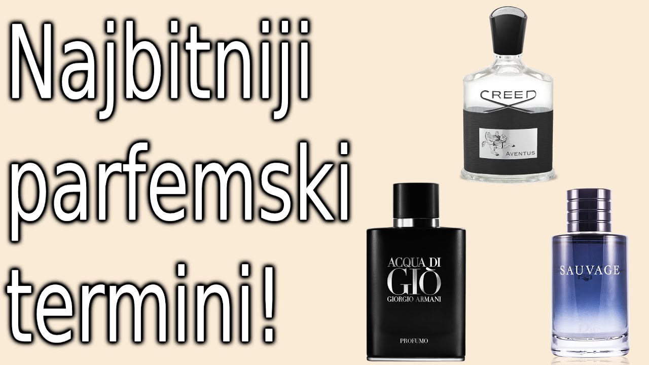 Najbitniji parfemski pojmovi! Termini i fraze koje svaki ljubitelj parfema treba da zna!