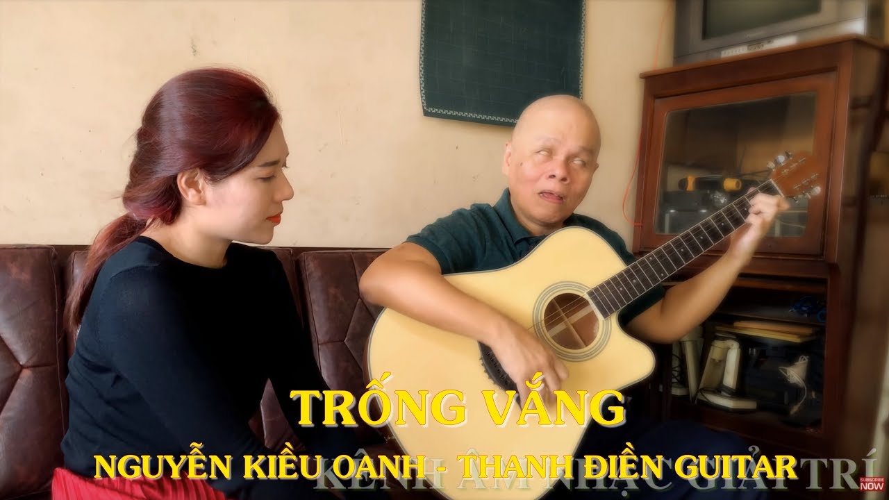 Trống Vắng - Nguyễn Kiều Oanh & Thanh Điền Guitar