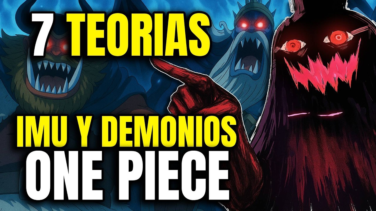 7 TEORIAS de IMU y los DEMONIOS en ONE PIECE | One Piece Teoria