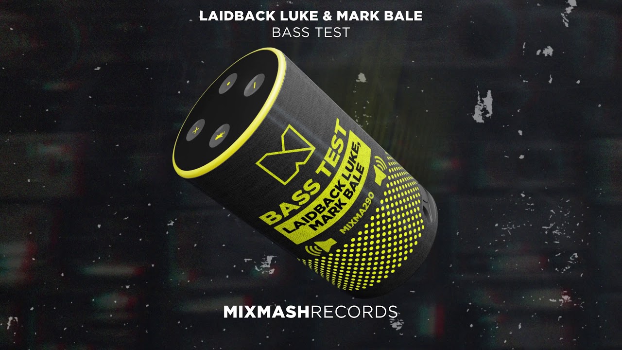 Laidback Luke & Mark Bale - Bass Test