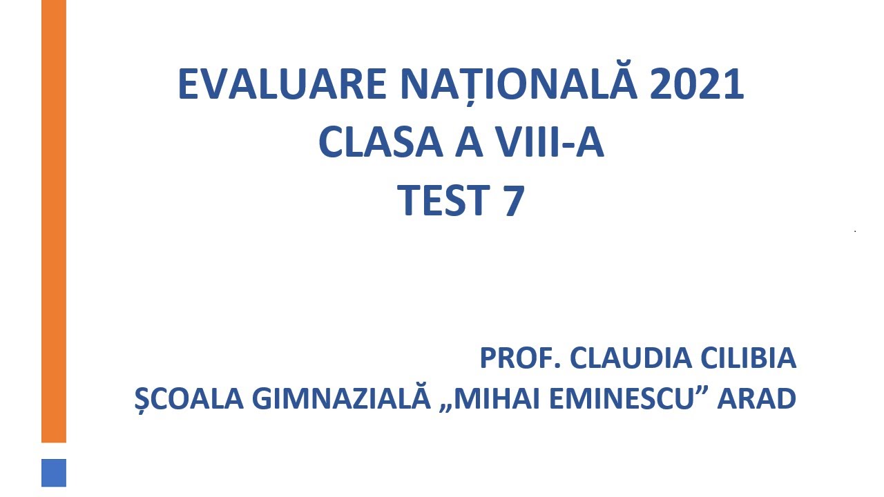 Evaluare Nationala 2021 -Test de antrenament 7 - Simulare Timisoara