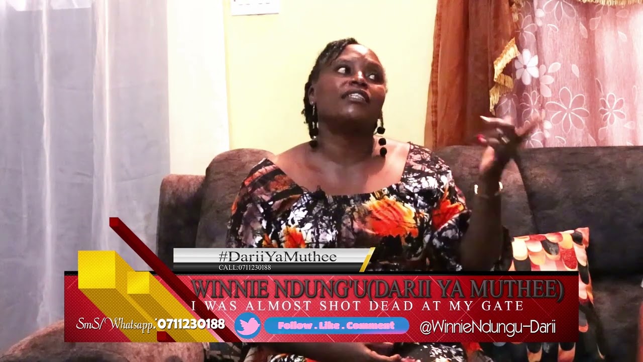 I WAS ALMOST SHOT DEAD AT MY GATE-WINNIE NDUNGU